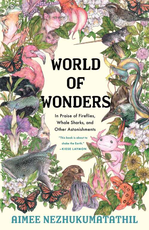 Book cover of World of Wonders: In Praise of Fireflies, Whale Sharks, and other Astonishments