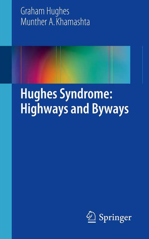 Book cover of Hughes Syndrome: Highways and Byways