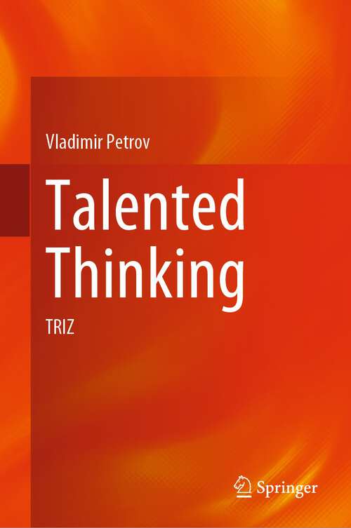Book cover of Talented Thinking: TRIZ (1st ed. 2023)