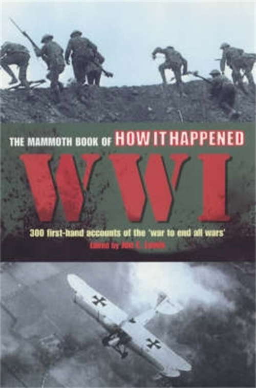 The Mammoth Book of How it Happened: World War I