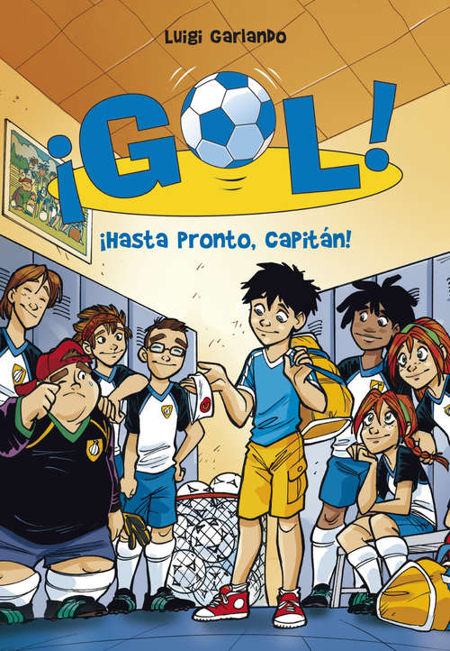 Book cover of Gol 7. ¡Hasta pronto, capitán!