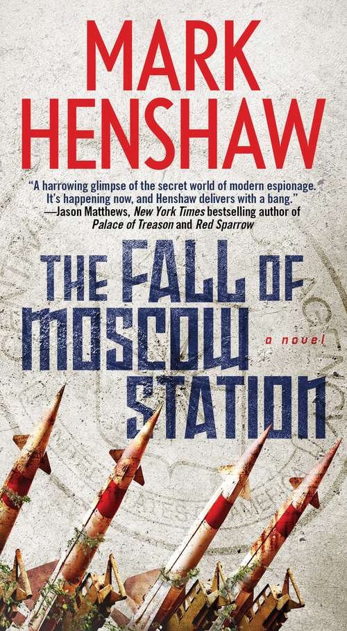 Book cover of The Fall of Moscow Station: A Novel (a Jonathan Burke/Kyra Stryker Thriller)