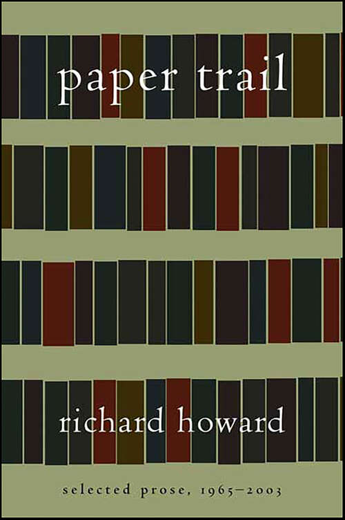 Book cover of Paper Trail: Selected Prose, 1965–2003