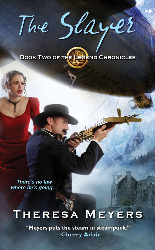 The Slayer: Book Two Of The Legend Chronicles (The Legend Chronicles #2)