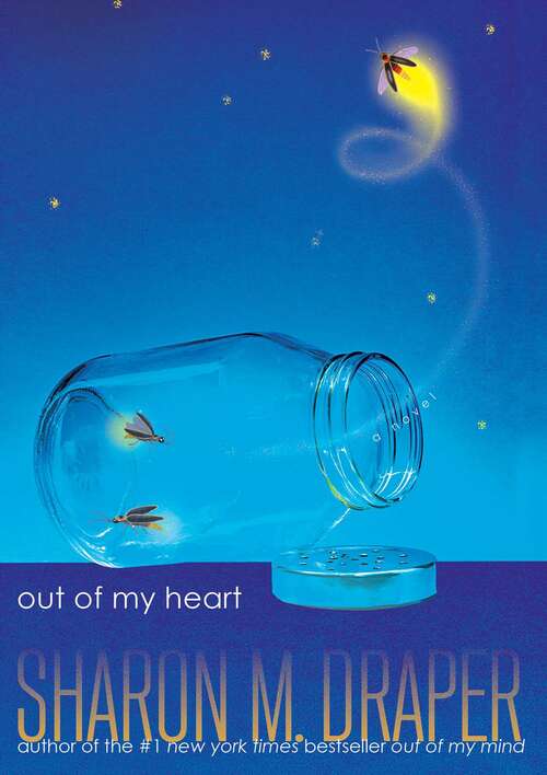 Book cover of Out of My Heart (The Out of My Mind Series)