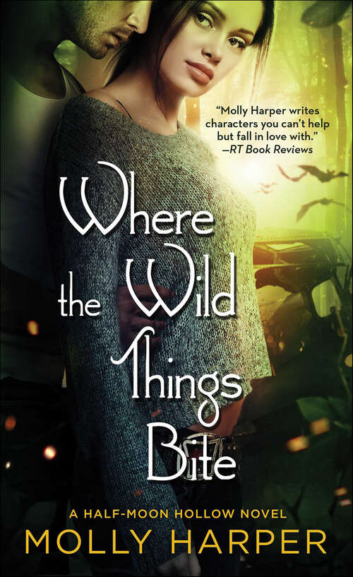 Book cover of Where the Wild Things Bite (Half Moon Hollow #14)