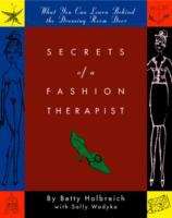 Secrets Of A Fashion Therapist: What You Can Learn Behind The Dressing Room Door