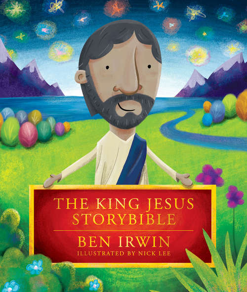 Book cover of The King Jesus StoryBible
