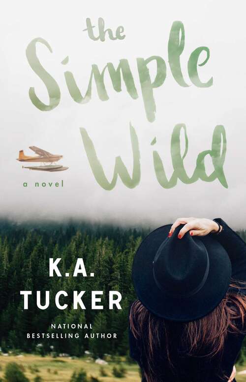 Book cover of The Simple Wild: A Novel (The\simple Wild Ser.: Vol. 3)