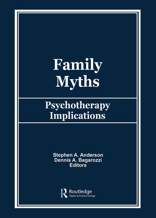 Family Myths: Psychotherapy Implications