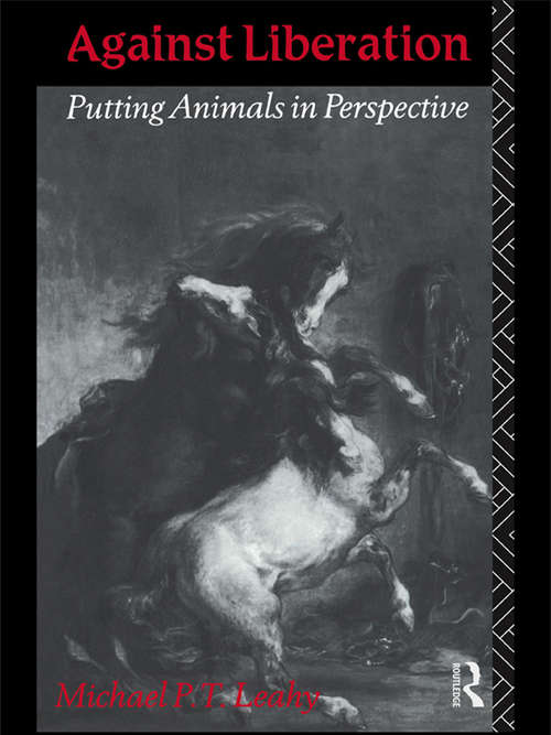 Book cover of Against Liberation: Putting Animals in Perspective (2)