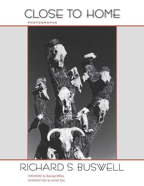 Book cover of Close to Home: Photographs