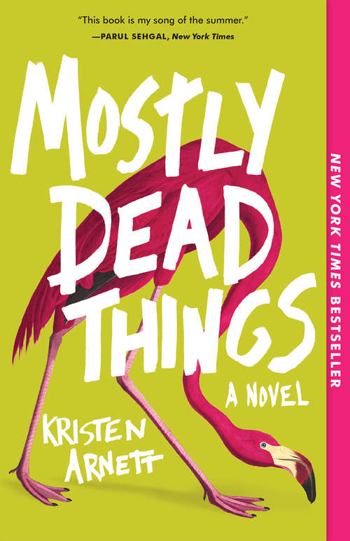 Book cover of Mostly Dead Things: A Novel