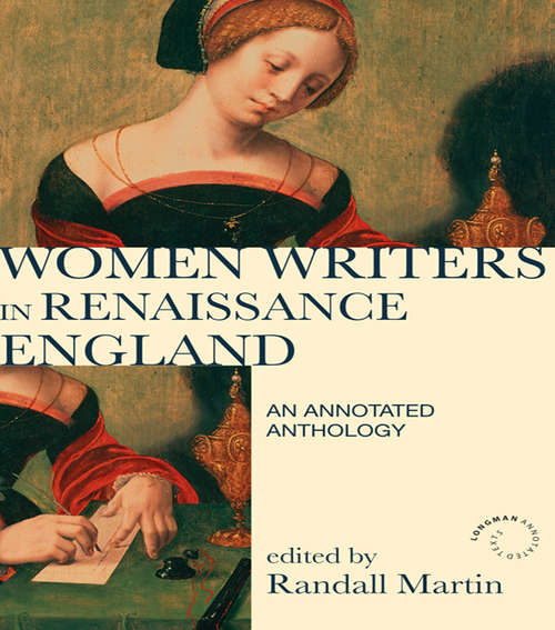 Women Writers in Renaissance England: An Annotated Anthology