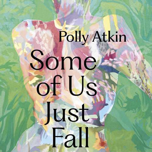 Book cover of Some of Us Just Fall: On Nature and Not Getting Better