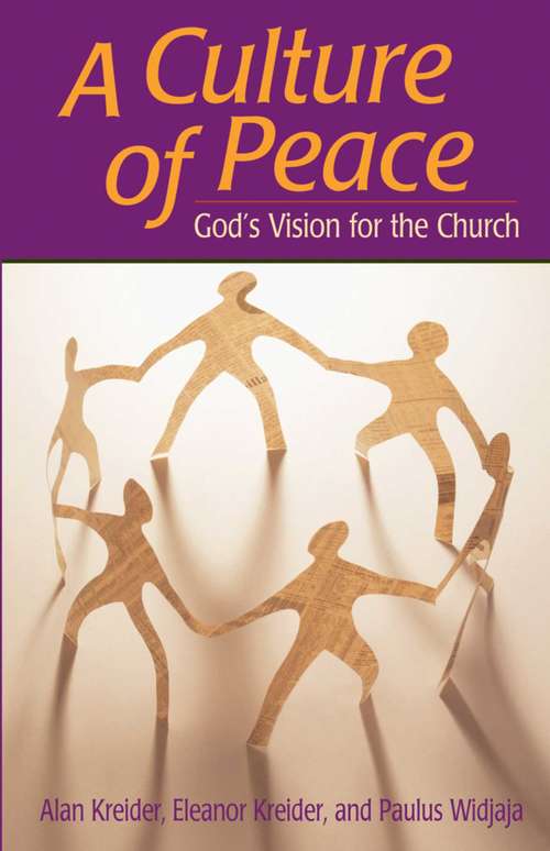 Book cover of Culture of Peace: God's Vision For The Church