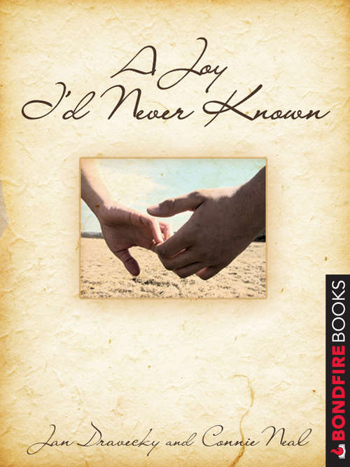 Book cover of A Joy I'd Never Known