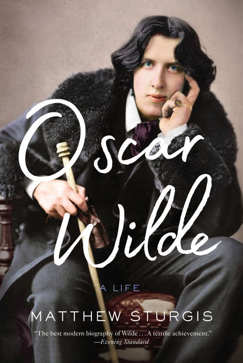 Book cover of Oscar Wilde: A Life