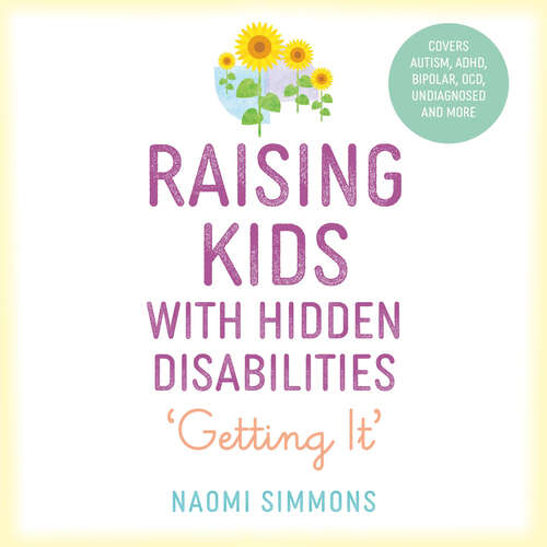 Book cover of Raising Kids with Hidden Disabilities: Getting It