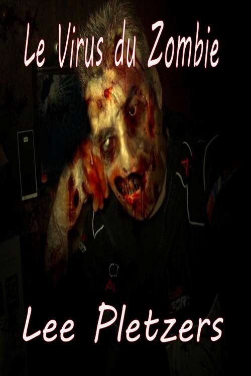 Book cover of Le Virus du Zombie