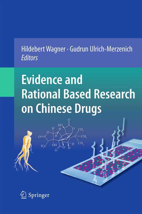 Book cover of Evidence and Rational Based Research on Chinese Drugs