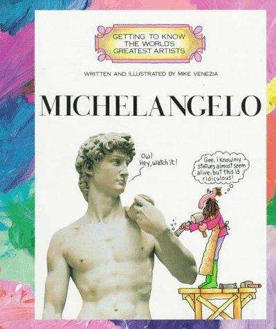 Book cover of Getting To Know The World's Greatest Artists: Michelangelo
