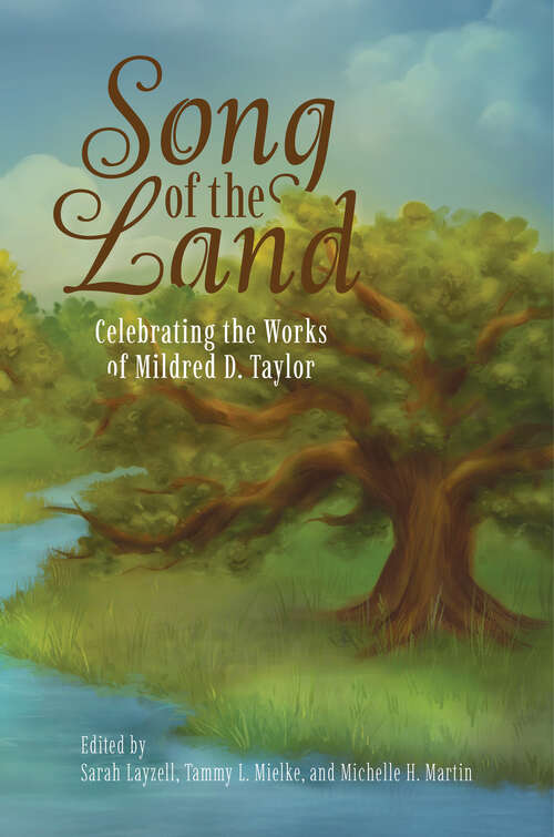 Book cover of Song of the Land: Celebrating the Works of Mildred D. Taylor (EPUB Single) (Children's Literature Association Series)