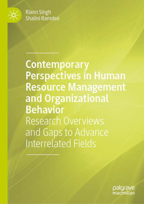 Book cover of Contemporary Perspectives in Human Resource Management and Organizational Behavior: Research Overviews and Gaps to Advance Interrelated Fields (1st ed. 2023)