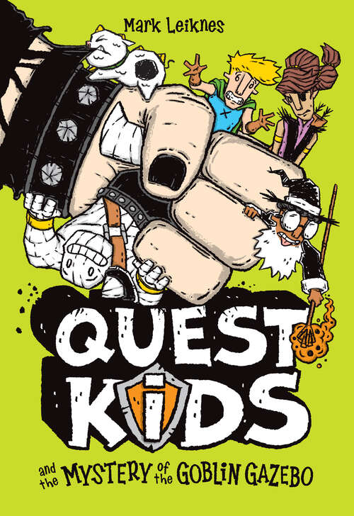 Book cover of Quest Kids and the Mystery of the Goblin Gazebo (Quest Kids)