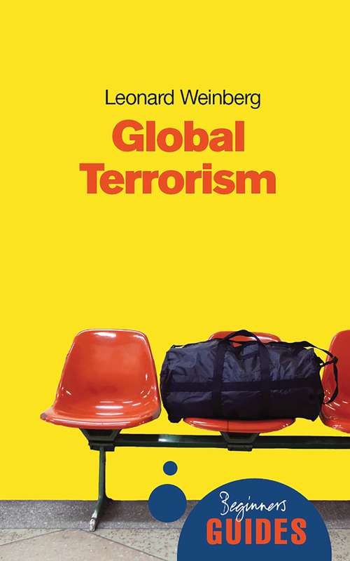 Global Terrorism: A Beginner's Guide (Beginner's Guides)