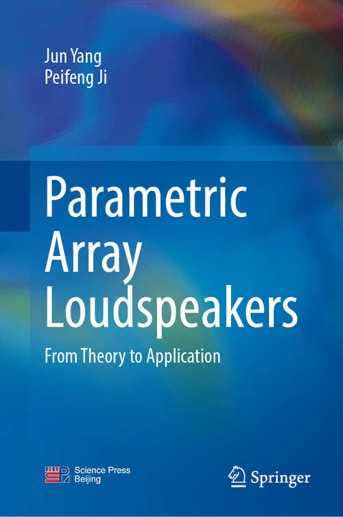 Book cover of Parametric Array Loudspeakers: From Theory to Application