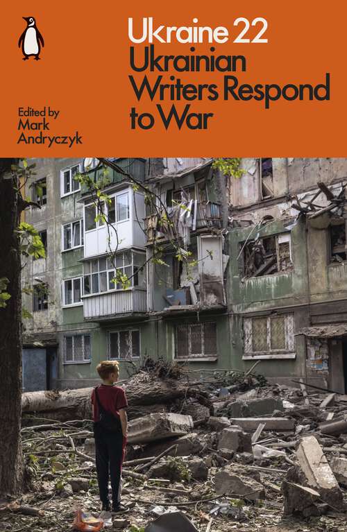 Book cover of Ukraine 22: Ukrainian Writers Respond to War