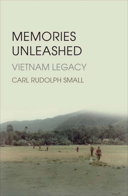Book cover of Memories Unleashed: Vietnam Legacy