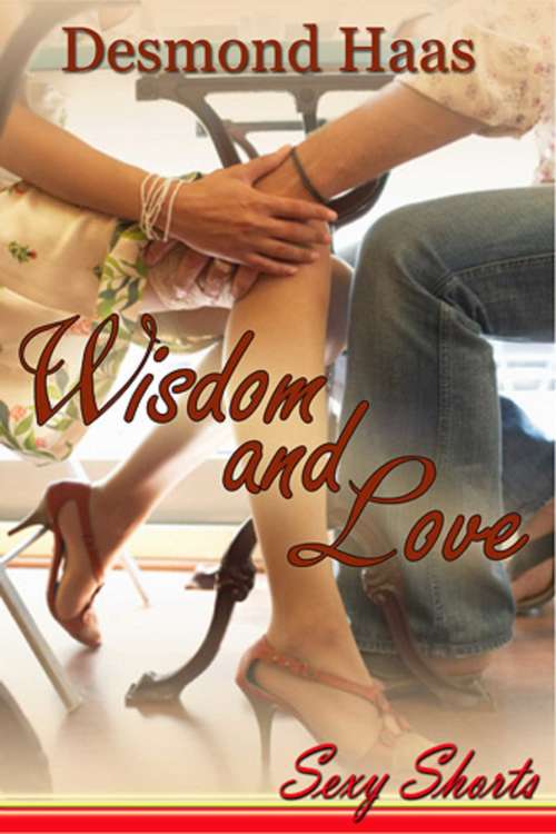 Book cover of Wisdom and Love: Sexy Shorts