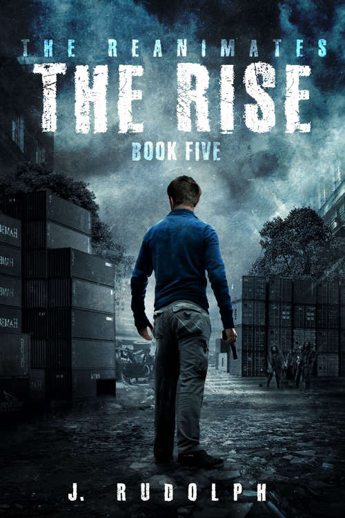 Book cover of The Rise (Digital Original) (The Reanimates Series #5)