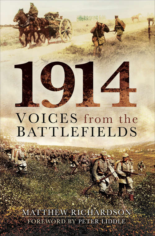 Book cover of 1914: Voices from the Battlefields
