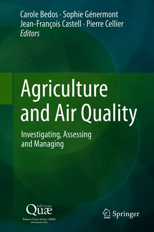 Agriculture and Air Quality: Investigating, Assessing and Managing