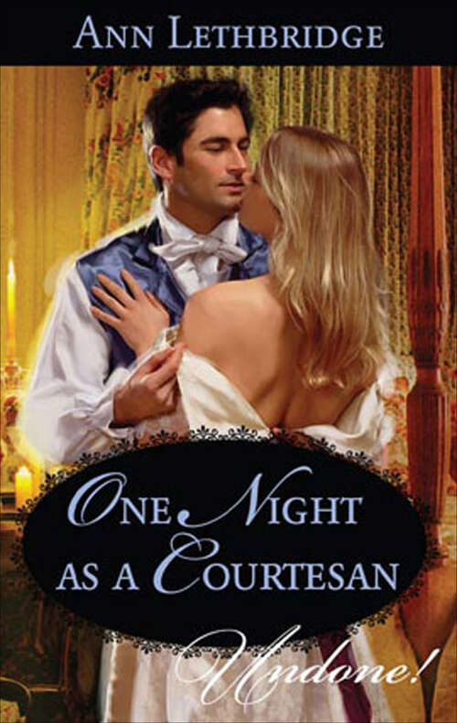 Book cover of One Night As a Courtesan (Undone! #2)
