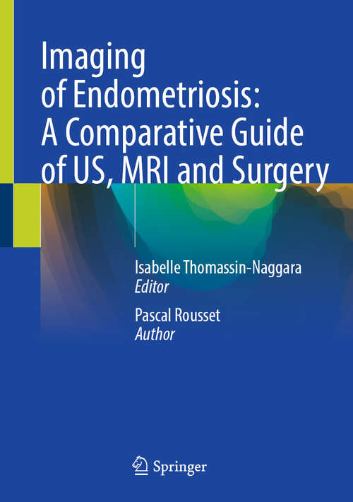 Book cover of Imaging of Endometriosis: A Comparative Guide of US, MRI and Surgery