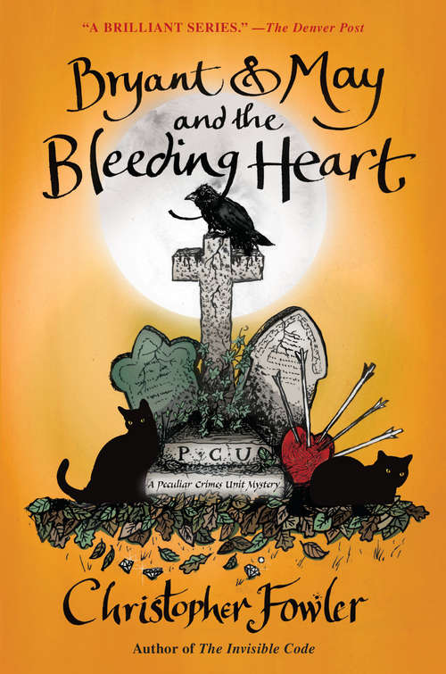 Bryant & May and the Bleeding Heart