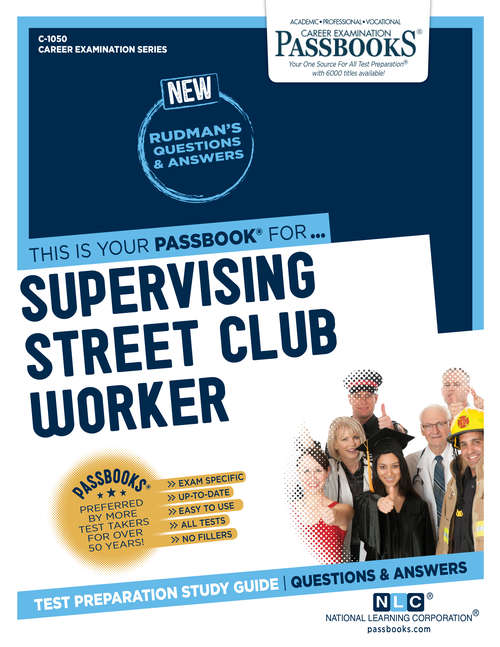 Book cover of Supervising Street Club Worker: Passbooks Study Guide (Career Examination Series)