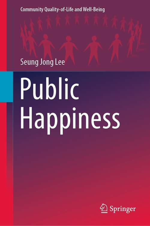 Public Happiness (Community Quality-of-Life and Well-Being)