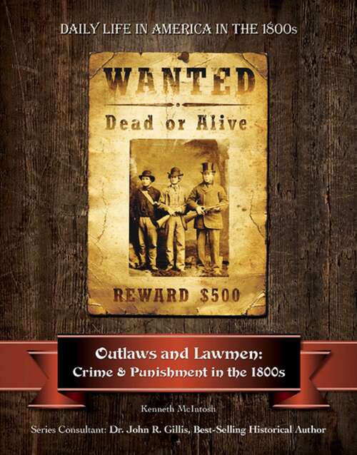 Book cover of Outlaws and Lawmen: Crime and Punishment in the 1800s