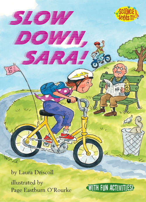 Book cover of Slow Down, Sara! (Science Solves It!)