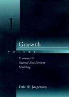 Book cover of Growth, Volume 1: Econometric General Equilibrium Modeling