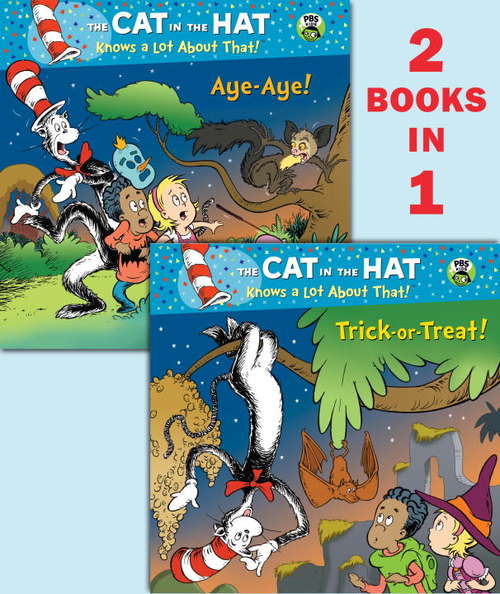 Book cover of Trick-or-Treat!/Aye-Aye! (Seuss/Cat in the Hat)