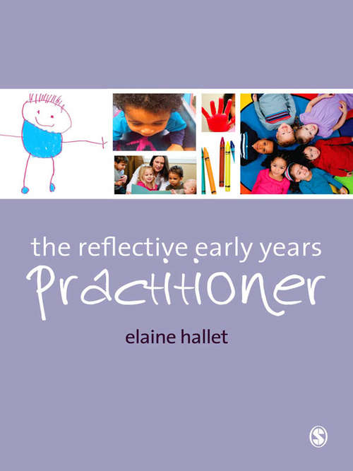 Book cover of The Reflective Early Years Practitioner