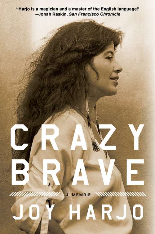 Book cover of Crazy Brave: A Memoir