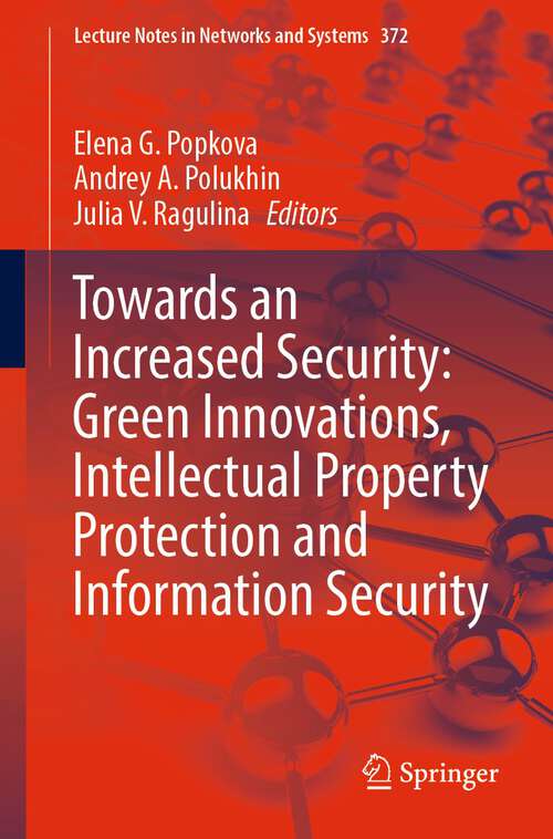 Cover image of Towards an Increased Security: Green Innovations, Intellectual Property Protection and Information Security