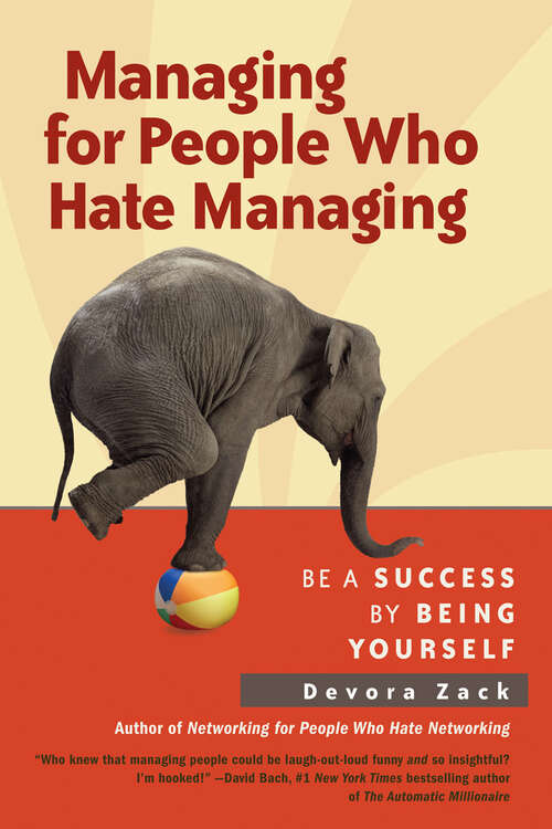 Book cover of Managing for People Who Hate Managing: Be a Success By Being Yourself (1)
